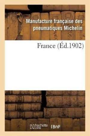 France de Pneumatique Michelin