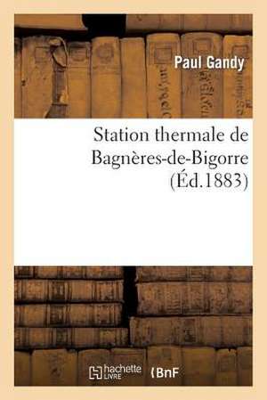 Station Thermale de Bagneres-de-Bigorre