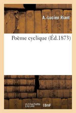 Poème Cyclique de Riant-A-L