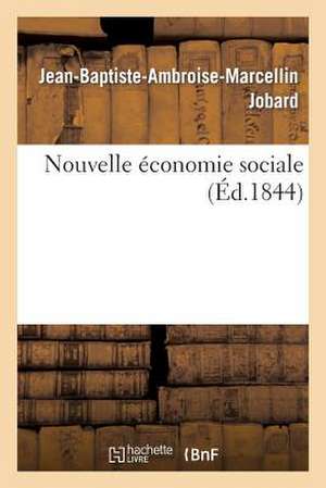 Nouvelle Economie Sociale de Jobard-J-B-A-M