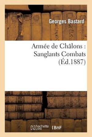Armée de Châlons de Georges Bastard