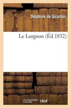 Le Lorgnon de Delphine De Girardin