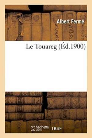 Le Touareg de Ferme-A