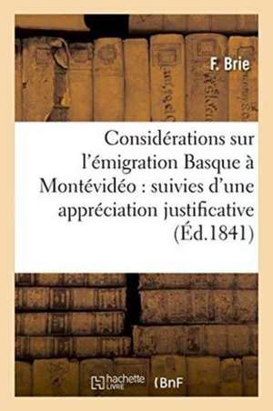 Considérations sur l'émigration Basque à Montévidéo de F. Brie