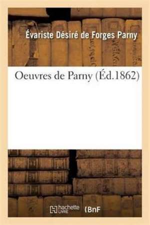 Oeuvres de Parny de Évariste Désiré de Forges de Parny