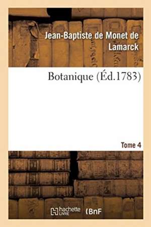 Botanique. Tome 4 de Tbd