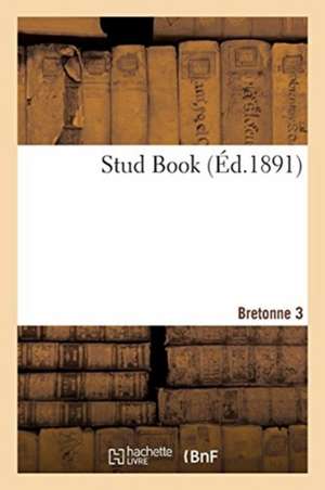 Stud Book. Bretonne 3 de Tbd