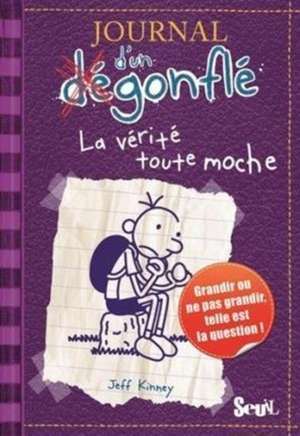 Journal d'un dégonflé 05. La vérité toute moche de Jeff Kinney