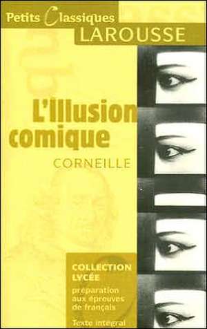 L'illusion comique de Pierre Corneille