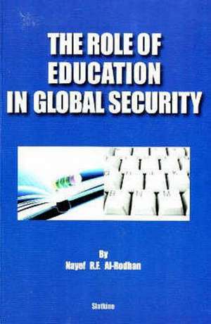 The Role of Education in Global Security de Nayef R. F. Al-Rodhan