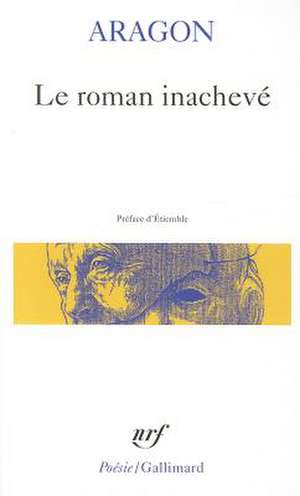 Roman Inacheve de Louis Aragon