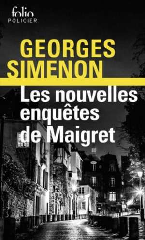 Nouvelles enquêtes de Maigret de Georges Simenon