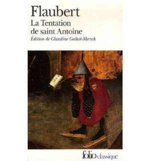 Tentat de Saint Antoine de Gustave Flaubert