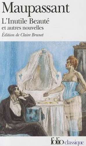 Inutile Beaute Et Autre de G. Maupassant