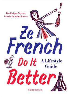 Veysset, F: Ze French Do it Better de Frederic Veysset