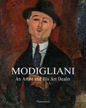 Modigliani: A Painter and His Art Dealer de Cecile Girardeau