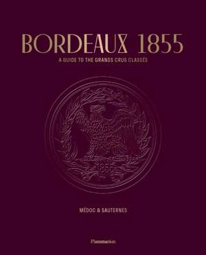 Bordeaux 1855 de Conseil Des Grands Crus Classés