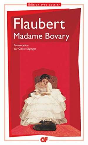 Flaubert, G: Madame Bovary