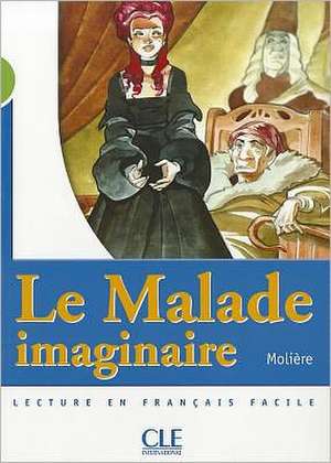 Le Malade Imaginaire (Level 2) de Moliere