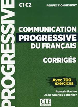 Communication progressive du francais - Niveau perfectionnement (C1/C2) - Corriges de Jean-Charles Schenker