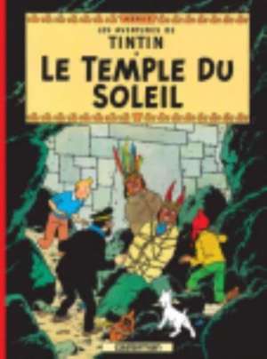 Les Aventures de Tintin. Le temple du soleil de Herge