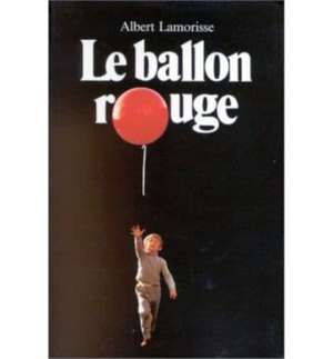 Le ballon rouge de Albert Lamorisse