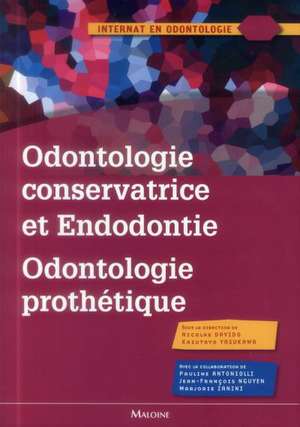 Odontologie conservatrice et endodontie odontologie prothètique de Kazutoyo Yasukawa