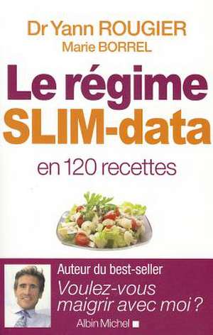 Regime Slim-Data (Le) de Yann Rougier