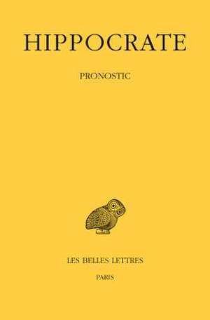 Hippocrate: Pronostic de Jacques Jouanna