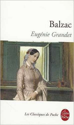 Eugenie Grandet de Honore de Balzac