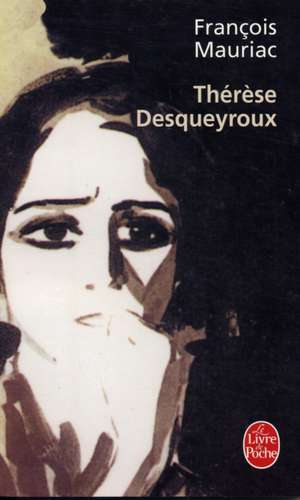 Therese Desqueyroux de Francois Mauriac