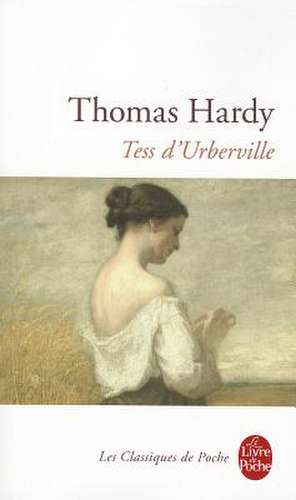 Tess D Urberville de T. Hardy