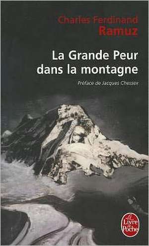 La Grande Peur Dans la Montagne de Jacques Chessex