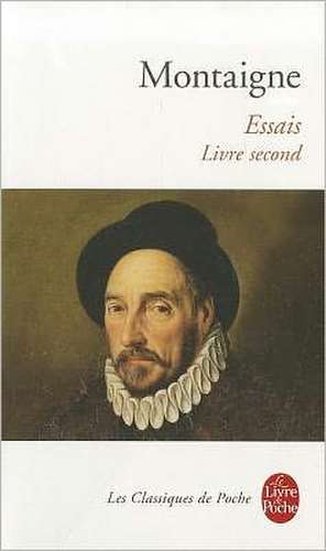 Essais-Livre Second de Montaigne