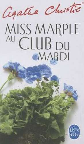 Miss Marple Au Club Du Mardi de Agatha Christie