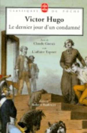 Le Dernier Jour D Un Condamne: Le Role Du Lecteur de Victor Hugo