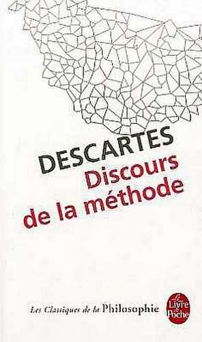 Discours de la Methode: Le Fleuve de L'Eternite 2 de Rene Descartes