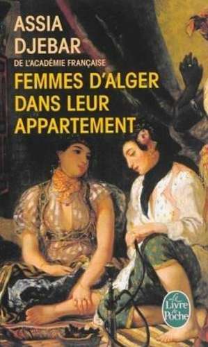 Femmes D Alger Dans Leur Appartement de A. Djebar