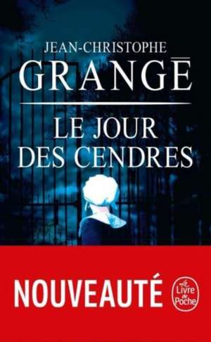 Le Jour des cendres de Jean-Christophe Grangé