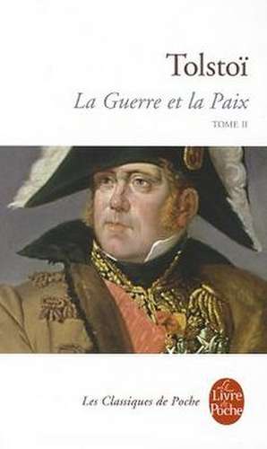 La Guerre Et La Paix Tome 2 de Le Tolstoi