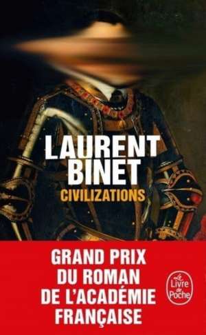 Civilizations de Laurent Binet