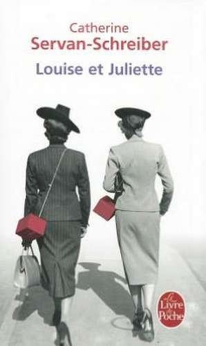 Louise Et Juliette de C. Servan Schreiber