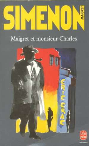 Maigret Et Monsieur Charles de G. Simenon