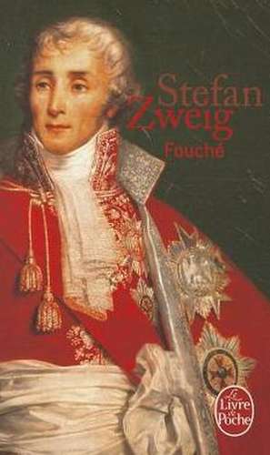 Fouche de S. Zweig