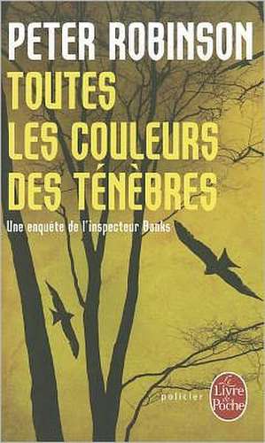 Toutes Les Couleurs Des Tenebres de ROBINSON