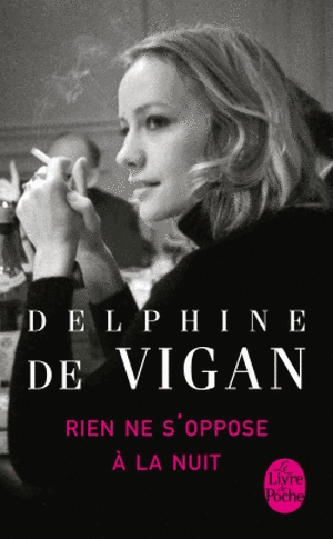 Rien Ne S'Oppose a la Nuit: La Tete D'Un Homme Maigret Et le Corps Sans Tete de Delphine de Vigan