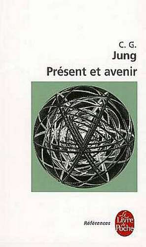 Present Et Avenir de C.G. Jung