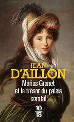 Marius Granet et le trésor du palais comtal de Jean D'Aillon