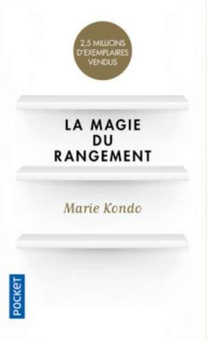 La magie du rangement de Marie Kondo