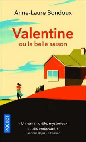 Valentine ou la belle saison de Anne-Laure Bondoux